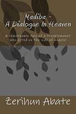 Madiba - A Dialogue in Heaven