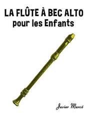 La Flute a Bec Alto Pour Les Enfants