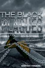 The Black Plagues