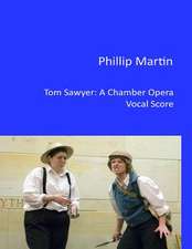 Tom Sawyer - A Chamber Opera