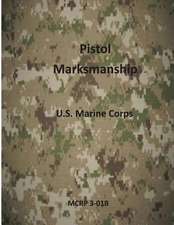 Pistol Marksmanship