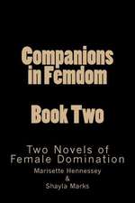 Companions in Femdom - Book Two