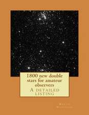 1800 New Double Stars for Amateur Observers