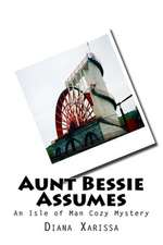 Aunt Bessie Assumes