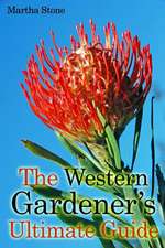 The Western Gardener?s Ultimate Guide