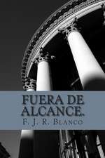 Fuera de Alcance.