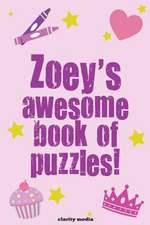 Zoey's Awesome Book of Puzzles