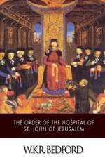 The Order of the Hospital of St. John of Jerusalem