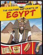 The Culture and Crafts of Egypt