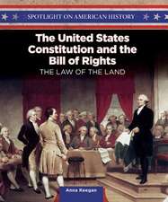 The United States Constitution and the Bill of Rights