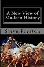 A New View of Modern History