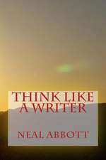 Think Like a Writer