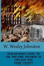 Researcher's Guide to the Pre-Fire Records of Chicago and Cook County