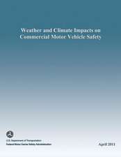 Weather and Climate Impacts on Commercial Motor Vehicle Safety