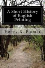 A Short History of English Printing