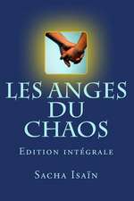 Les Anges Du Chaos - Integrale