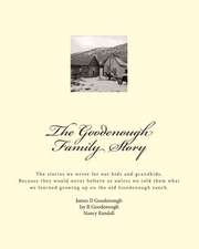 The Goodenough Family Story