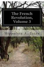 The French Revolution, Volume 3