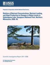 Relation of Nutrient Concentrations, Nutrient Loading, and Algal Production to Changes in Water Levels in Kabetogama Lake, Voyageurs National Park, No