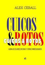 Cuicos y Rotos