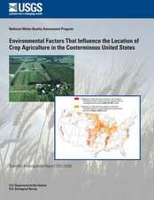 Environmental Factors That Influence the Location of Crop Agriculture in the Conterminous United States