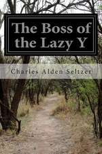 The Boss of the Lazy y