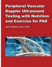 Peripheral Vascular Doppler Ultrasound Testing with Nutrition and Exercise for P