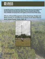 Effects of Brush Management on the Hydrologic Budget and Water Quality in and Adjacent to Honey Creek State Natural Area, Comal County, Texas, 2001?10