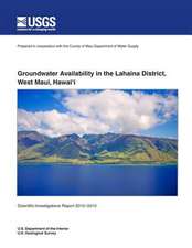 Groundwater Availability in the Lahaina District, West Maui, Hawai'i