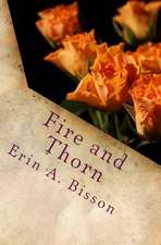 Fire and Thorn