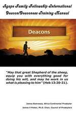 Agape Family Fellowship International Deacon/Deaconess Training Manual