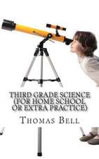 Third Grade Science (for Home School or Extra Practice)