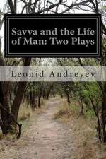 Savva and the Life of Man