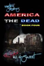 Earth's Survivors America the Dead Book Four