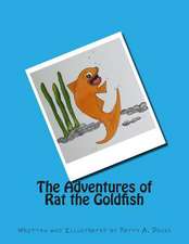 The Adventures of Rat the Goldfish