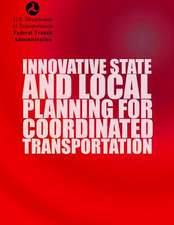 Innovative State and Local Planning for Coordinated Transportation