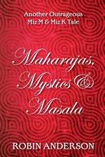 Maharajas, Mystics & Masala