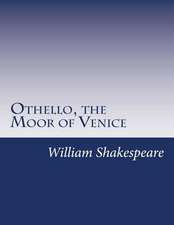 Othello, the Moor of Venice