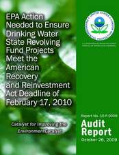 EPA Action Needed to Ensure Drinking Water State Revolving Fund Projects Meet the American Recovery and Reinvestment ACT Deadline of February 17, 2010