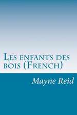 Les Enfants Des Bois (French)