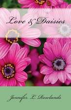 Love & Daisies
