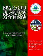 EPA Faced Multiple Contraints to Targeting Recovery ACT Funds