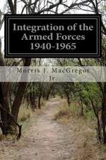 Integration of the Armed Forces 1940-1965