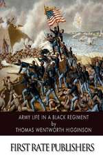 Army Life in a Black Regiment