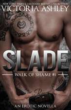 Slade (Walk of Shame #1)