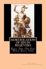 Mortification of Sin in Believers