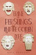 Erine Pershings and the Golden Lyre