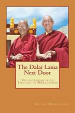 The Dalai Lama Next Door