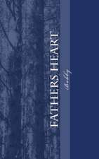 Fathers Heart