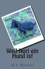 Weil Nori Ein Hund Ist